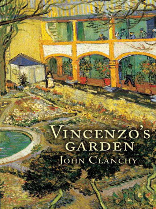 Title details for Vincenzo's Garden by John Clanchy - Available
